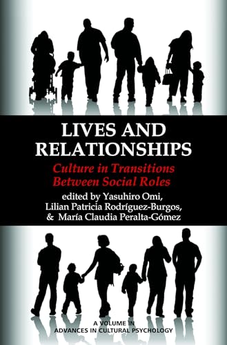 Lives and Relationships : Culture in Transitions Between Social Roles