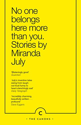 No One Belongs Here More Than You: Miranda July