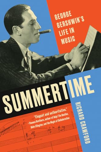 Summertime: George Gershwins Life in Music