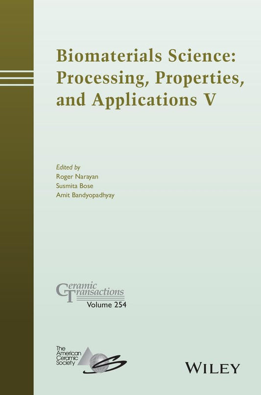 Biomaterials Science: Processing