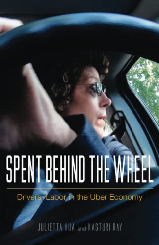 Spent behind the Wheel: Drivers Labor in the Uber Economy