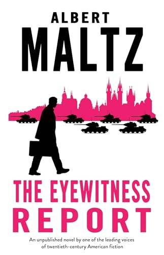 The Eyewitness Report : An unpublished work by Albert Maltz
