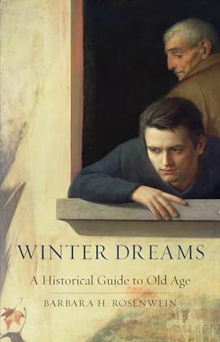 Winter Dreams : A Historical Guide to Old Age