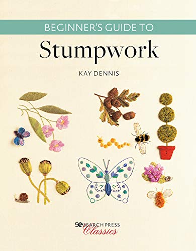 Beginner's Guide to Stumpwork (Search Press Classics)