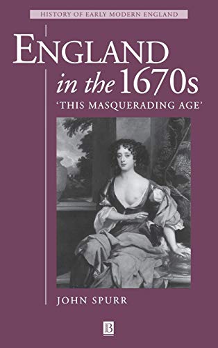 England in the 1670s: This Masquerading Age