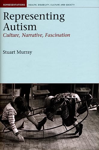 Representing Autism : Culture, Narrative, Fascination : 1