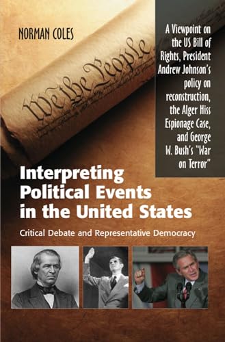 Interpreting Political Events in the United States: Critical Debate and Representative Democracy - A Viewpoint on the U.S. Bill of Rights