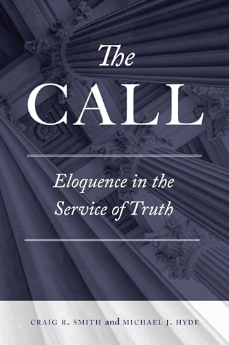 The Call : Eloquence in the Service of Truth