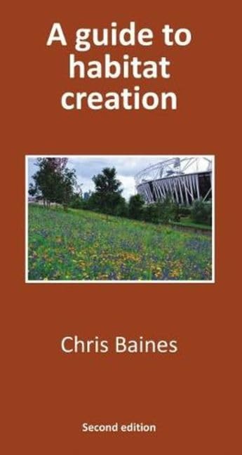 A Guide to Habitat Creation: 2017