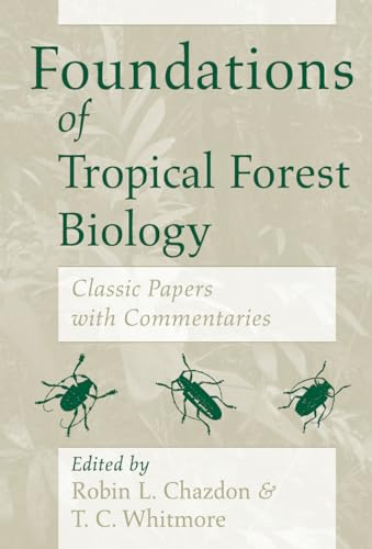Foundations of Tropical Forest Biology: Classic Papers with Commentaries