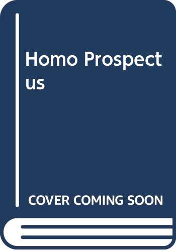 Homo Prospectus