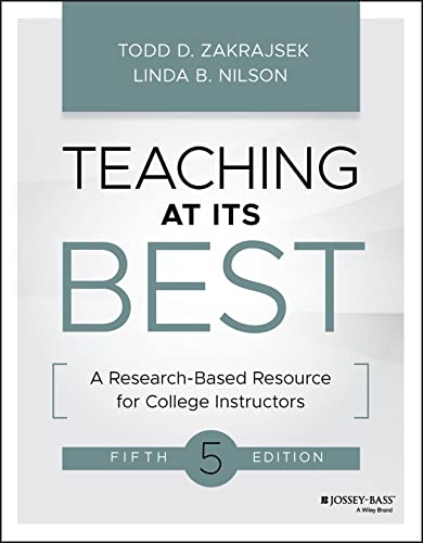 Teaching at Its Best: A Research-Based Resource fo r College Instructors
