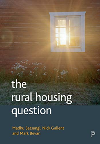 The rural housing question : Community and planning in Britain's countrysides