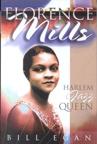 Florence Mills : Harlem Jazz Queen