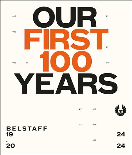 Belstaff : Our First 100 Years