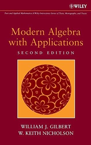 Modern Algebra with Applications