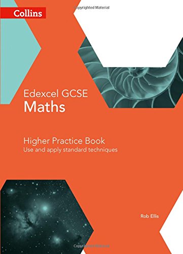 GCSE Maths Edexcel Higher Practice Book (Collins GCSE Maths): Use and Apply Standard Techniques