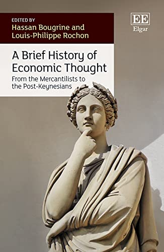 A Brief History of Economic Thought: From the Mercantilists to the Post-Keynesians