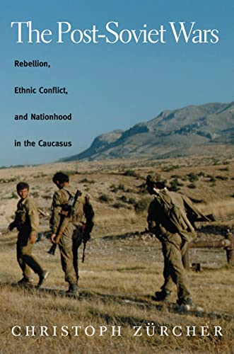 The Post-Soviet Wars: Rebellion