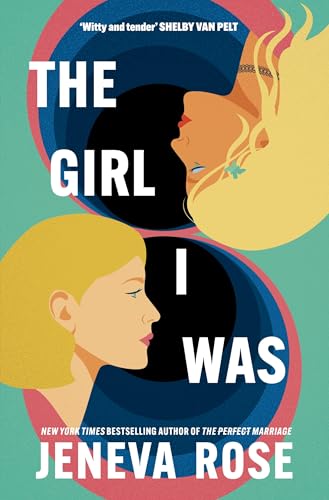 The Girl I Was [Paperback] [2025] Rose, Jeneva