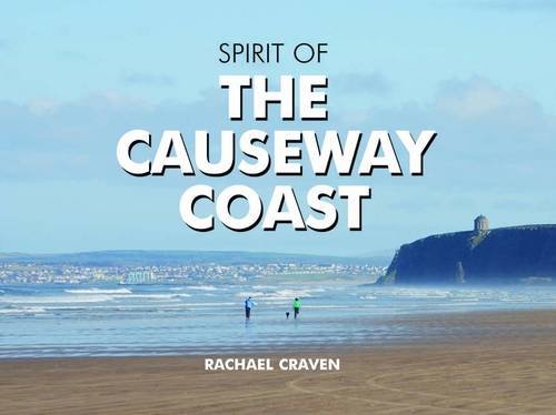 The Spirit of the Causeway Coast