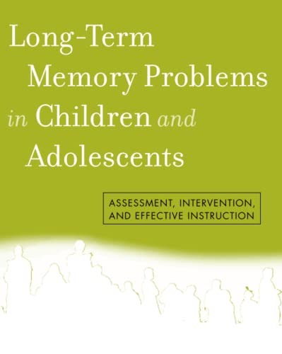 Long-Term Memory Problems in Children and Adolescents: Assessment