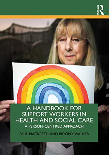 A Handbook for Support Workers in Health and Social Care: A person-centred approach