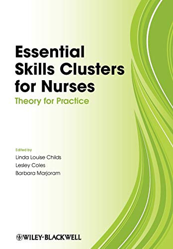 Essential Skills Clusters for Nurses: Theory for Practice