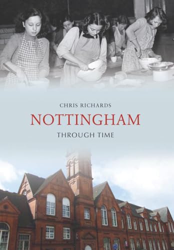 Book cover: "Nottingham Through Time" with historical photos of women and buildings.