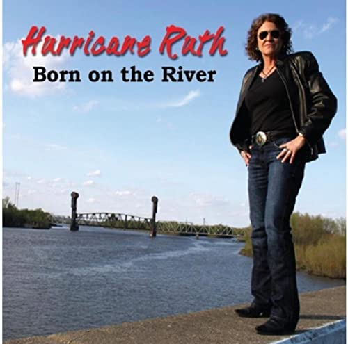 Hurricane Ruth - Born On The River [CD]