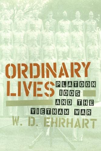 Ordinary Lives : Platoon 1005 and the Vietnam War