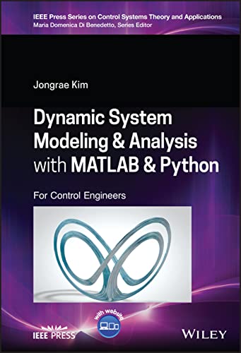 Dynamic System Modeling &amp; Analysis with MATLAB &amp; P ython:  For Control Engineers