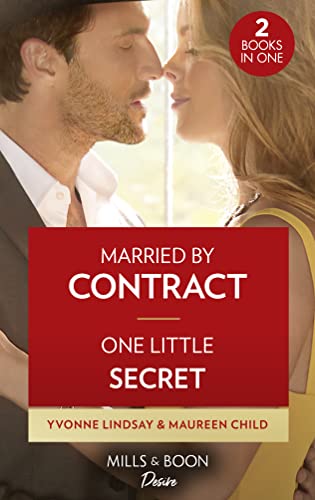 Married By Contract / One Little Secret: Married by Contract / One Little Secret (Dynasties: The Carey Center)