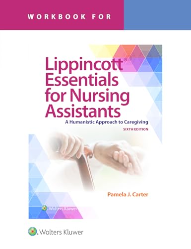 Workbook for Lippincott Essentials for Nursing Assistants : A Humanistic Approach to Caregiving