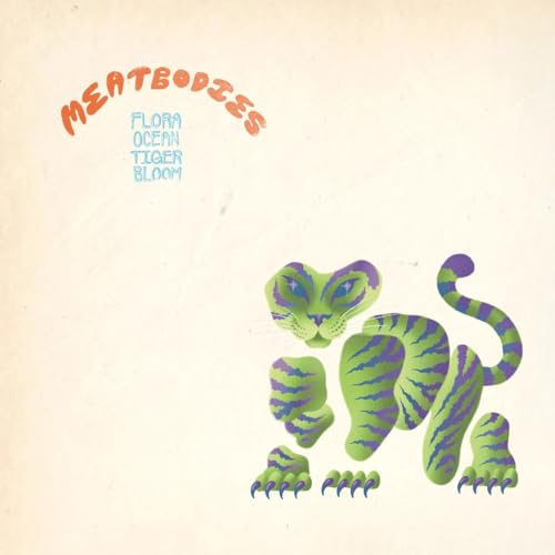 Meatbodies - Flora Ocean Tiger Bloom [CD]