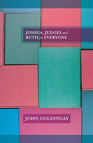 Joshua, Judges and Ruth for Everyone (For Everyone Series: Old Testament)