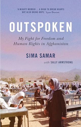 Outspoken : My Fight for Freedom and Human Rights in Afghanistan