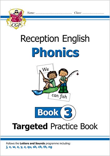 English Targeted Practice Book: Phonics - Reception Book 3: ideal for catching up at home (CGP Primary Phonics)