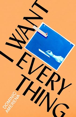 I Want Everything