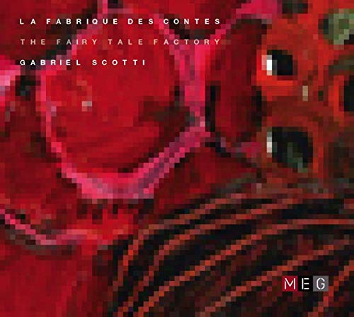 Gabriel Scotti - The Fairy Tale Factory [CD]