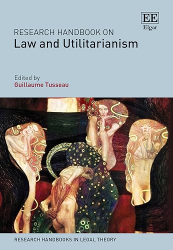 Research Handbook on Law and Utilitarianism