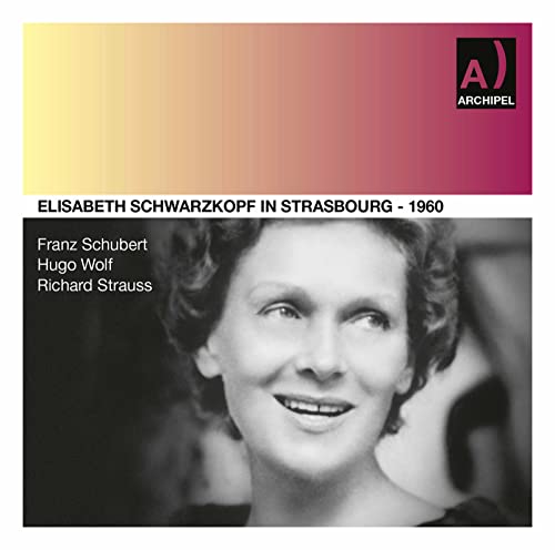 Schwarzkopf /Bonneau - Elisabeth Schwarzkopf live (Strasbourg 15/06/1960) [CD]