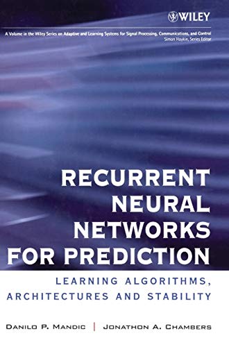 Recurrent Neural Networks for Prediction: Learning Algorithms