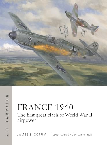 France 1940 : The first great clash of World War II airpower
