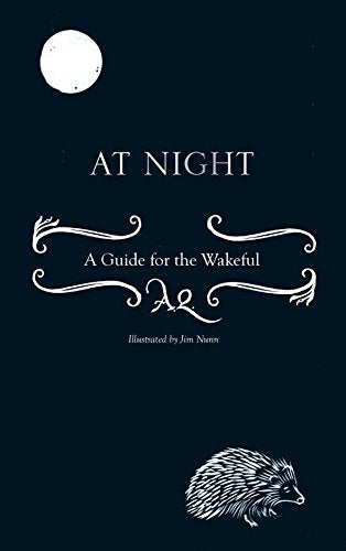 At Night: A Guide for the Wakeful