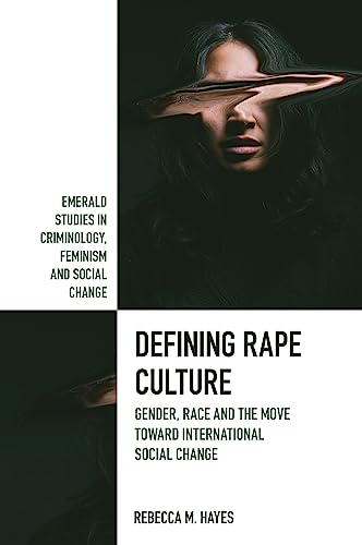 Defining Rape Culture : Gender, Race and the Move Toward International Social Change