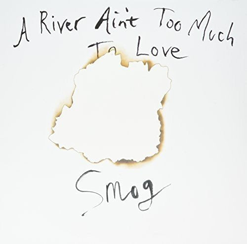 Smog - A River Ain't Too Much To Love  [VINYL]