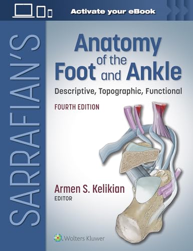 Sarrafians Anatomy of the Foot and Ankle: Descriptive