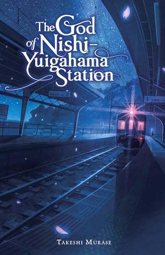 God Of Nishi Yuigahama Station Light Novel Hc (C: 0-1-2)