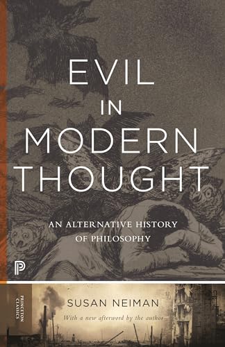 Evil in Modern Thought: An Alternative History of Philosophy (Princeton Classics): 74